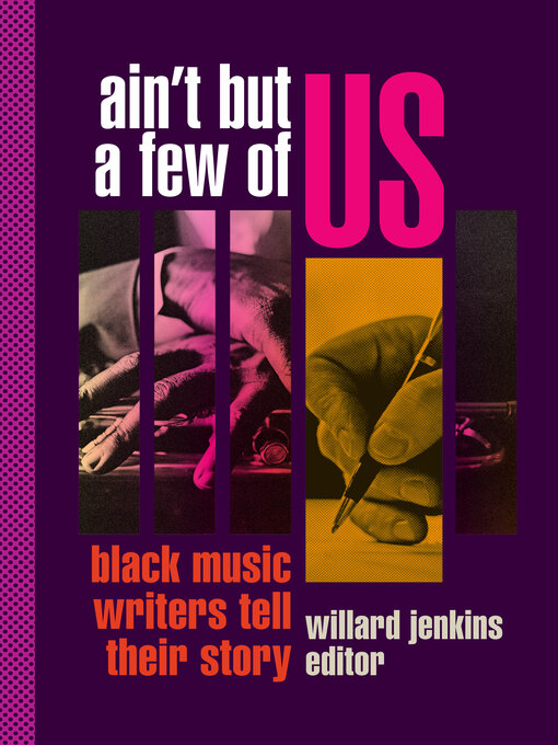 Title details for Ain't But a Few of Us by Willard Jenkins - Available